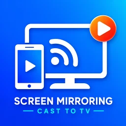 Screen Mirroring: Cast To TV